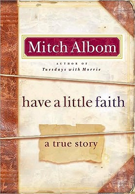 Review: Have a Little Faith by Mitch Albom