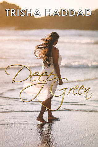 Book Cover for "Deep Green" by Trisha Haddad