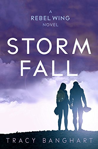 Storm Fall by Tracy Banghart
