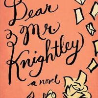 Mini-Review: Dear Mr. Knightley by Katherine Reay