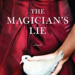 Book Cover for "The Magician's Lie" by Greer Macallister