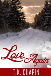 Book Cover for "Love Again" by T.K. Chapin