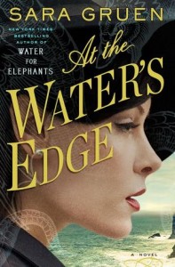 Book Cover for "At the Water's Edge" by Sara Gruen