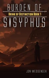 Book Cover for "Burden of Sisyphus" by Jon Messenger