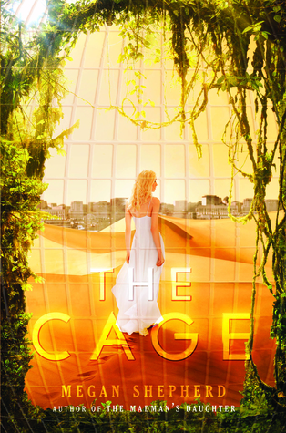Waiting on Wednesday #12 – The Cage by Megan Shepherd