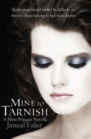 Weekend Reads #31 – Mine to Tarnish by Janeal Falor