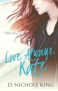 Book Cover for "Love Always, Kate" by D. Nichole King