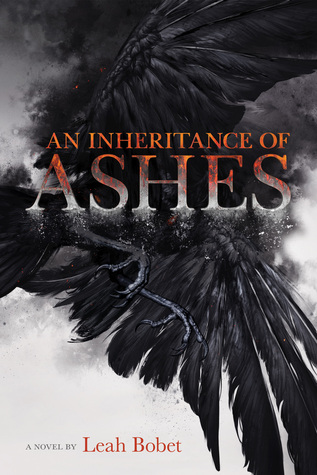 Review: An Inheritance of Ashes by Leah Bobet