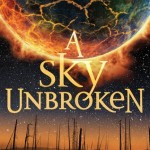Book Cover for "A Sky Unbroken" by Megan Crewe