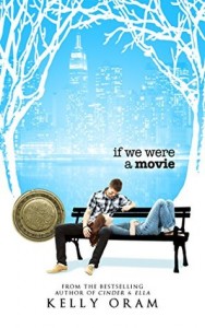 Book Cover for "If We Were a Movie" by Kelly Oram