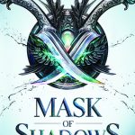 Book Cover for "Mask of Shadows" by Linsey Miller