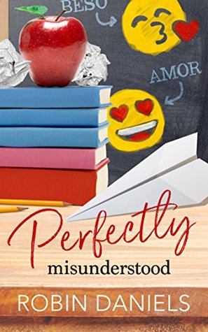 Book Cover for "Perfectly Misunderstood" by Robin Daniels