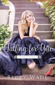 Book Cover for "Falling for You" by Becky Wade
