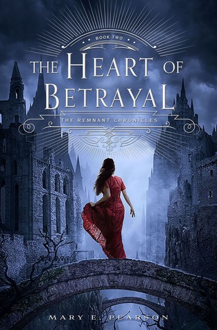 Book Cover for "The Heart of Betrayal" by Mary E. Pearson