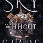 Book Cover for "Sky Without Stars" by Jessica Brody and