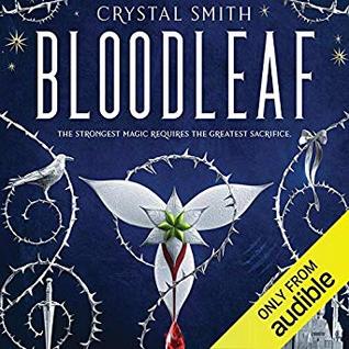 Audiobook Cover for "Bloodleaf" by Crystal Smith
