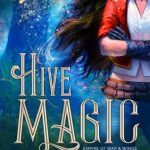 Book Cover for "Hive Magic" by Sarah K.L. Wilson