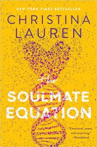 Summer of Love Buddy Read: The Soulmate Equation by Christina Lauren