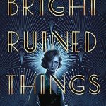 Book Cover for "Bright Ruined Things" by Samantha Cohoe