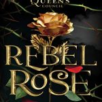 Book Cover for "Rebel Rose" by Emma Theriault