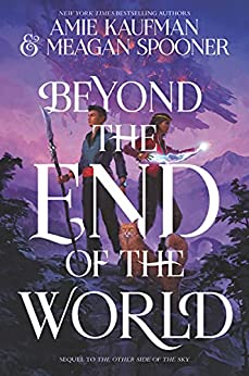 Review: Beyond the End of the World by Amie Kaufman & Meagan Spooner