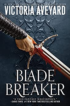 Book Cover for "Blade Breaker" by Victoria Aveyard