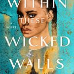 Book Cover for "Within These Wicked Walls" by Lauren Blackwood