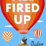 Book Cover for "All Fired Up" by Dylan Newton