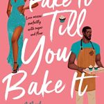 Book Cover for "Fake It Till You Bake It" by Jamie Wesley