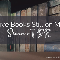 Five Books Still on My Summer TBR