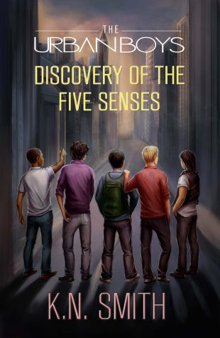 Blog Tour ~ The Urban Boys: Discovery of the Five Senses by K.N. Smith