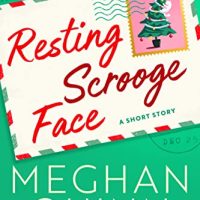 Review: Resting Scrooge Face by Meghan Quinn