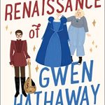 Book Cover for "The Renaissance of Gwen Hathaway" by Ashley Schumacher