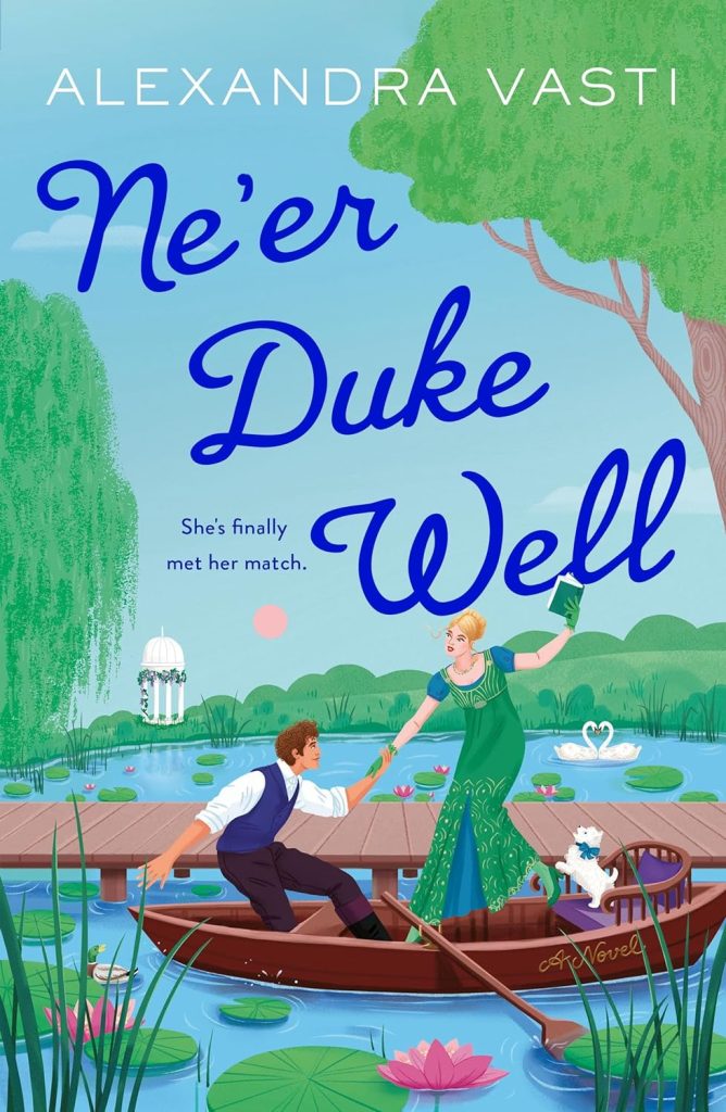 Book Cover for "Ne'er Duke Well" by Alexandra Vasti