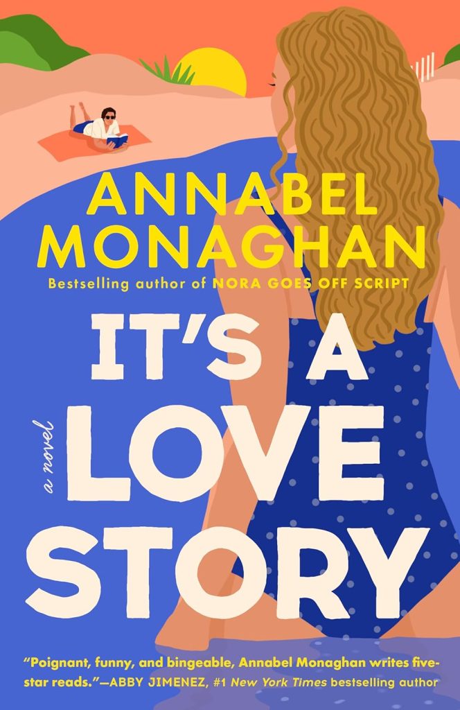 Book Cover for "It's a Love Story" by Annabel Monaghan