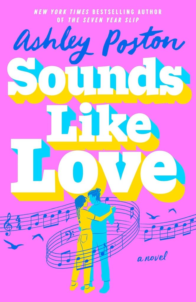 Book Cover for "Sounds Like Love" by Ashley Poston